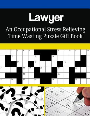 Lawyer An Occupational Stress Relieving Time Wasting Puzzle Gift Book Cover Image
