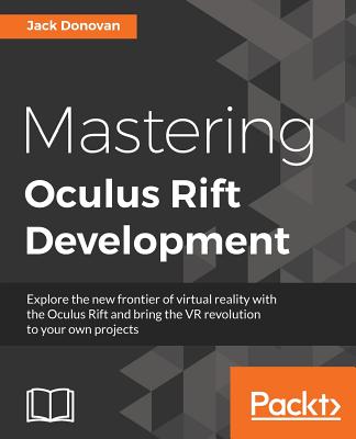 Mastering Oculus Rift Development Cover Image