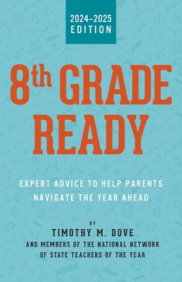 8th Grade Ready: Expert Advice to Help Parents Navigate the Year Ahead Cover Image