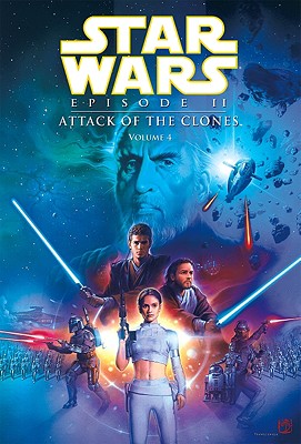 Episode II: Attack of the Clones: Vol. 4 (Star Wars) By Henry Gilroy Cover Image