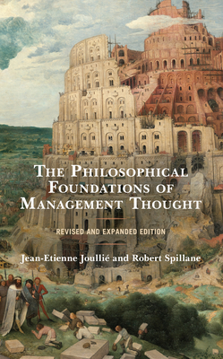 The Philosophical Foundations of Management Thought, Revised and Expanded Edition Cover Image