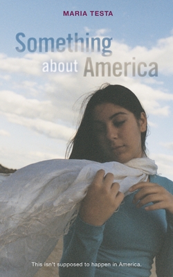 Something About America By Maria Testa Cover Image