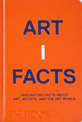 Artifacts: Fascinating Facts about Art, Artists, and the Art World Cover Image