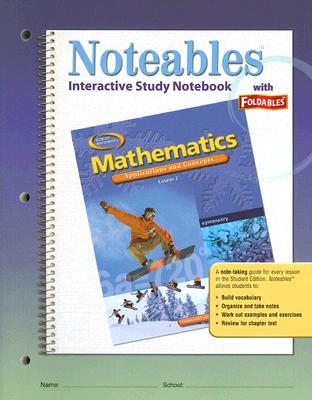 Mathematics: Applications and Concepts, Course 2, Noteables: Interactive Study Notebook with Foldables (Math Applic & Conn Crse)