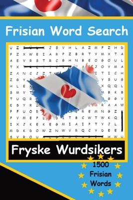 Frisian Word Search Puzzles The Frisian Language Fryske Wurdsikers LearnFrisian: A fun way to learn Frisian Language By Auke de Haan Cover Image