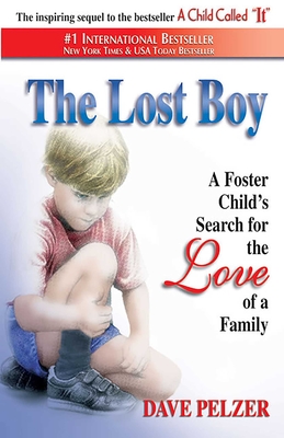 The Lost Boy: A Foster Child's Search for the Love of a Family Cover Image