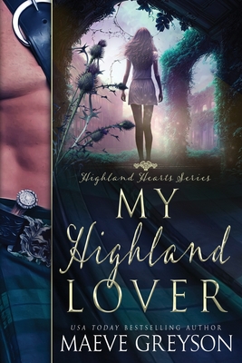 My Highland Lover - A Scottish Historical Time Travel Romance (Highland Hearts - Book 1) Cover Image