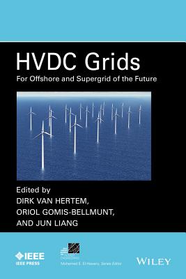 Hvdc Grids: For Offshore and Supergrid of the Future Cover Image
