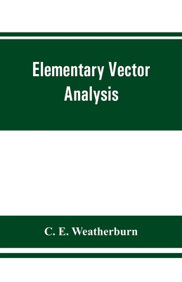 Elementary vector analysis, with application to geometry and physics Cover Image