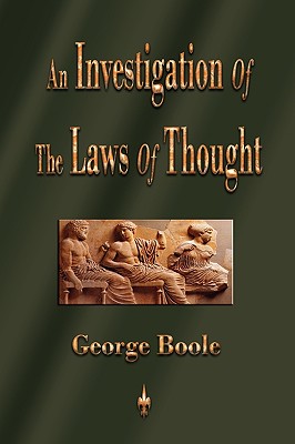 An Investigation of the Laws of Thought By George Boole Cover Image