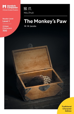 The Monkey's Paw: Mandarin Companion Graded Readers Level 1, Traditional Character Edition Cover Image