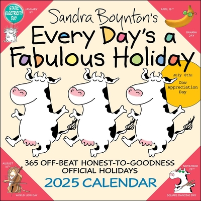Sandra Boynton's Every Day's a Fabulous Holiday 2025 Wall Calendar Cover Image