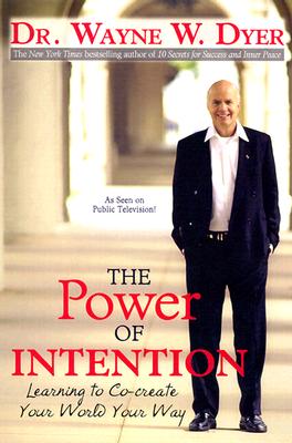 The Power of Intention (Hardcover) | Tattered Cover Book Store