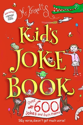 Kids Joke Book: Fully illustrated children's book containing hundreds of silly jokes and daft poems! (Kids Jokes #1)