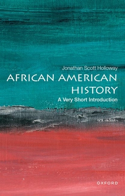 African American History: A Very Short Introduction (Very Short Introductions)
