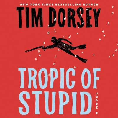 Tropic of Stupid (Serge Storms #24) Cover Image