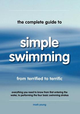 The Complete Guide to Simple Swimming Cover Image