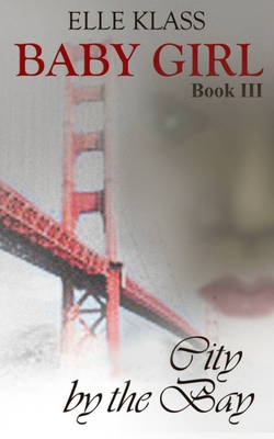 City by the Bay By Elle Klass Cover Image