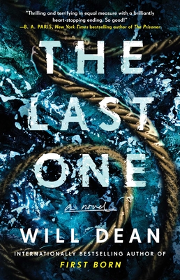 The Last One: A Novel By Will Dean Cover Image