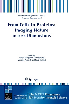 From Cells to Proteins: Imaging Nature Across Dimensions (NATO Security Through Science Series B:)