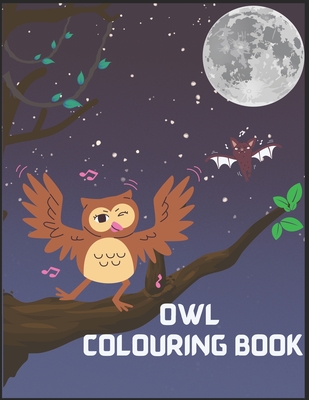 Owl coloring books for kids ages 8-12: Beautiful Owl Coloring Book