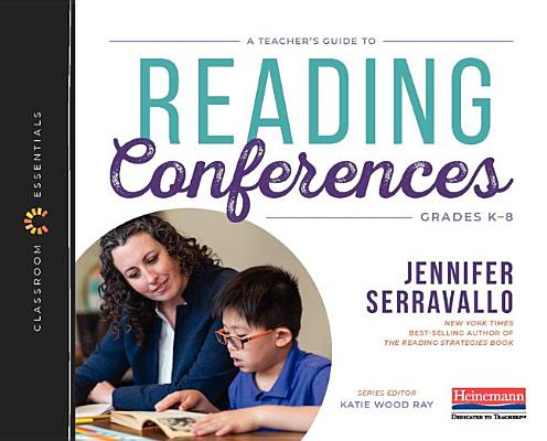 A Teacher's Guide to Reading Conferences: The Classroom Essentials Series Cover Image