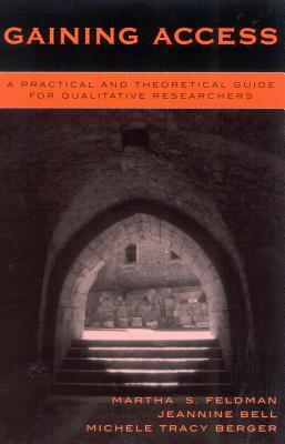 Gaining Access: A Practical and Theoretical Guide for Qualitative Researchers Cover Image