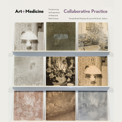 Art-Medicine Collaborative Practice: Transforming the Experience of Head and Neck Cancer Cover Image