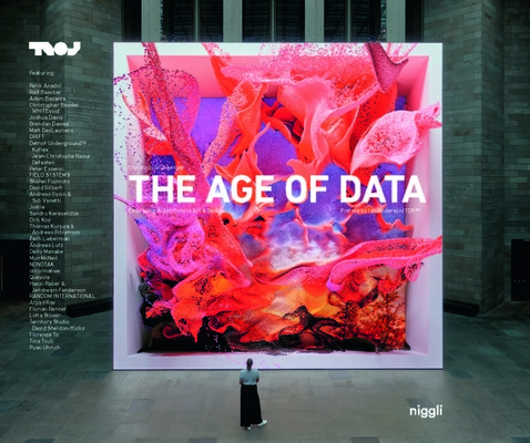 The Age of Data: Embracing Algorithms in Art & Design By Christoph Grünberger Cover Image