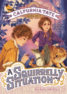 A Squirrelly Situation: Calpurnia Tate, Girl Vet