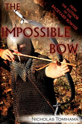 The Impossible Bow: Building Archery Bows With PVC Pipe Cover Image