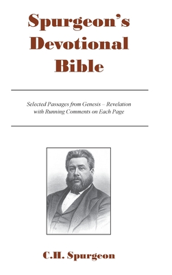Spurgeon's Devotional Bible: Selected Passages from Genesis - Revelation with Running Comments on Each Page Cover Image