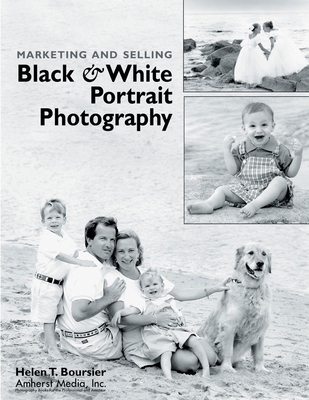 Marketing and Selling Black & White Portrait Photography Cover Image