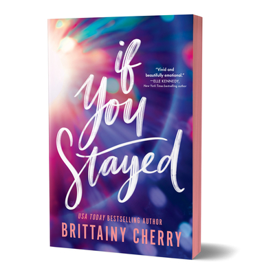 If You Stayed (Deluxe Edition) By Brittainy Cherry Cover Image