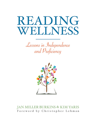 Reading Wellness: Lessons in Independence and Proficiency Cover Image