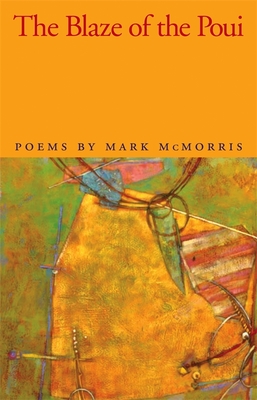 Cover for The Blaze of the Poui (Contemporary Poetry)