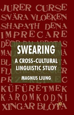 Swearing: A Cross-Cultural Linguistic Study Cover Image
