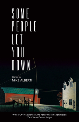 Some People Let You Down (Katherine Anne Porter Prize in Short Fiction #19)