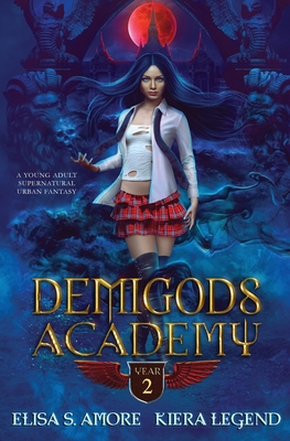 Demigods Academy - Year Two: (Young Adult Supernatural Urban Fantasy) Cover Image