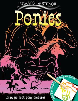 Scratch & Stencil: Ponies By Running Press (Edited and translated by), Running Press (Editor) Cover Image