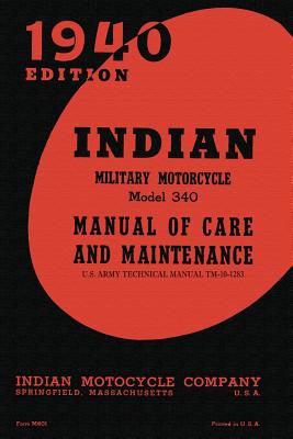 Indian Military Motorcycle Model 340 Manual of Care and Maintenance Cover Image