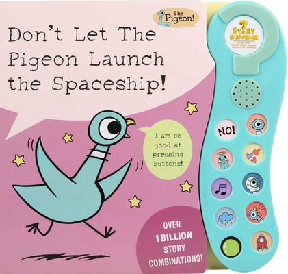 Don't Let The Pigeon Launch the Spaceship!: A Sound Book (10-Button Sound Books)