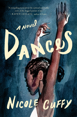 Dances: A Novel By Nicole Cuffy Cover Image
