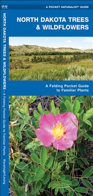 North Dakota Trees & Wildflowers: A Folding Pocket Guide to Familiar Plants Cover Image