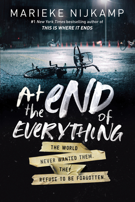 At the End of Everything By Marieke Nijkamp Cover Image