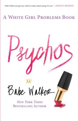 Psychos: A White Girl Problems Book Cover Image