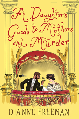 A Daughter's Guide to Mothers and Murder (A Countess of Harleigh Mystery #8)