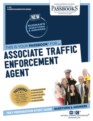 Associate Traffic Enforcement Agent (C-215): Passbooks Study Guide (Career Examination Series #215) By National Learning Corporation Cover Image
