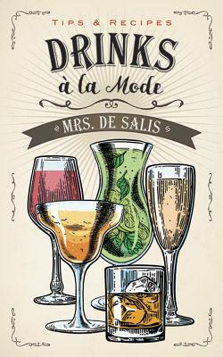 Drinks À La Mode By Harriet Anne De Salis Cover Image