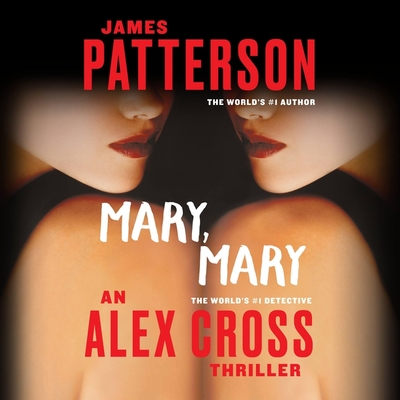 Mary, Mary (Alex Cross Novels #11) By James Patterson, Peter J. Fernandez (Read by), Melissa Leo (Read by) Cover Image